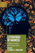 Literatures of Madness: Disability Studies and Mental Health