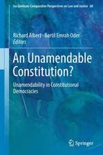 An Unamendable Constitution?: Unamendability in Constitutional Democracies