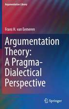 Argumentation Theory: A Pragma-Dialectical Perspective