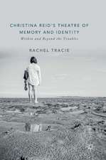 Christina Reid's Theatre of Memory and Identity: Within and Beyond the Troubles