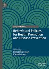 Behavioural Policies for Health Promotion and Disease Prevention