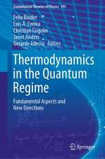 Thermodynamics in the Quantum Regime: Fundamental Aspects and New Directions