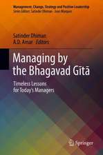 Managing by the Bhagavad Gītā: Timeless Lessons for Today’s Managers