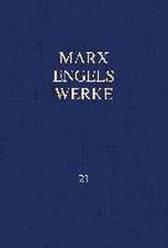 MEW / Marx-Engels-Werke Band 21