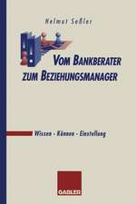 Vom Bankberater zum Beziehungsmanager: Wissen · Können · Einstellung