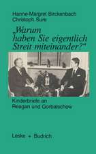 „Warum haben Sie eigentlich Streit miteinander?“: Kinderbriefe an Reagan und Gorbatschow