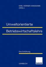 Umweltorientierte Betriebswirtschaftslehre: Eine Einführung