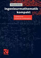 Ingenieurmathematik kompakt: Lehrbuch für technische Studiengänge