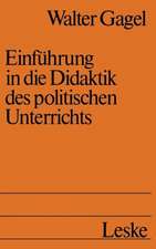 Einführung in die Didaktik des politischen Unterrichts: Studienbuch politische Didaktik I