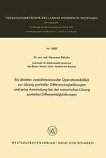 Ein direkter zweidimensionaler Operatorenkalkül zur Lösung partieller Differenzengleichungen und seine Anwendung bei der numerischen Lösung partieller Differentialgleichungen