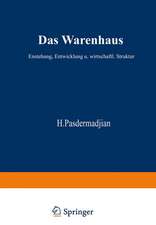 Das Warenhaus: Entstehung, Entwicklung und wirtschaftliche Struktur