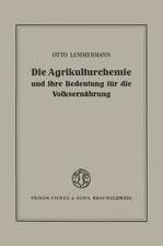 Die Agrikulturchemie und ihre Bedeutung für die Volksernährung