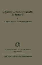 Elektrizität und Funkentelegraphie für Seefahrer