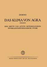 Das Klima von Agra (Tessin): Eine Dritte und Letzte Meteorologisch-Physikalisch-Physiologische Studie