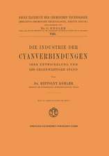 Die Industrie der Cyanverbindungen: Ihre Entwicklung und ihr Gegenwärtiger Stand