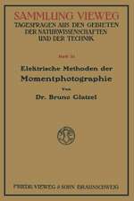 Elektrische Methoden der Momentphotographie