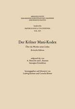 Der Kölner Mani-Kodex: Über das Werden seines Leibes