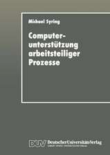 Computerunterstützung arbeitsteiliger Prozesse: Konzipierung eines Koordinationssystems für die Büroarbeit