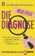 Die Diagnose - neue Fälle