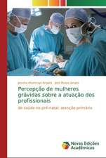 Percepção de mulheres grávidas sobre a atuação dos profissionais