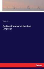 Outline Grammar of the Garo Language