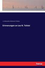 Erinnerungen an Leo N. Tolstoi