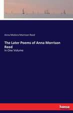 The Later Poems of Anna Morrison Reed