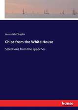 Chips from the White House