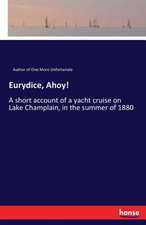 Eurydice, Ahoy!