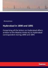 Hyderabad in 1890 and 1891