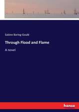 Through Flood and Flame