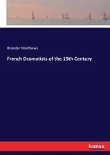 French Dramatists of the 19th Century