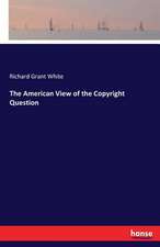 The American View of the Copyright Question