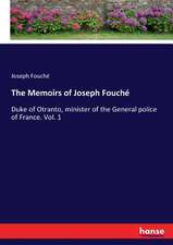 The Memoirs of Joseph Fouché