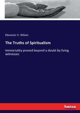 The Truths of Spiritualism