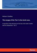 The voyage of the 'Fox' in the Arctic seas.