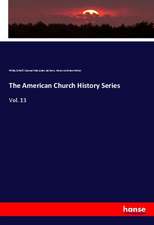 The American Church History Series