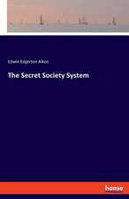 The Secret Society System