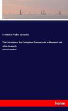 The Extension of the Contagious Diseases acts to Liverpool and other Seaports