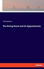 The Dining Room and Its Appointments