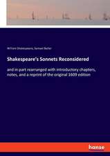 Shakespeare's Sonnets Reconsidered