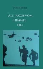 Als Jakob vom Himmel fiel