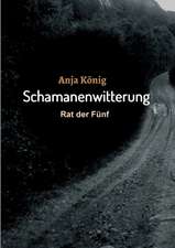 Schamanenwitterung