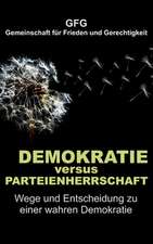 Demokratie versus Parteienherrschaft