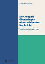 Der Arzt als Überbringer einer schlechten Nachricht