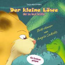 Der kleine Löwe, der zu laut brüllte