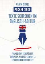 Pocket Guide: Texte Schreiben im Englisch-Abitur