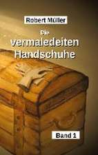 Die vermaledeiten Handschuhe