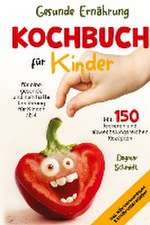 Gesunde Ernährung - Kochbuch für Kinder