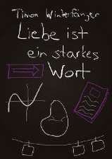 Liebe ist ein starkes Wort